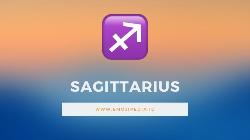 Arti Emoji Sagittarius by Emojipedia.ID