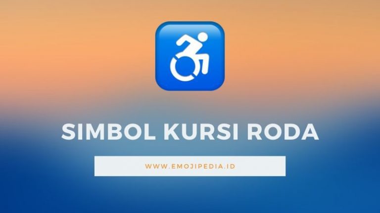   Arti Emoji  Simbol Kursi  Roda Wheelchair Symbol  