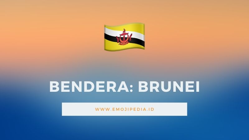 Arti Emoji Bendera Brunei by Emojipedia.ID
