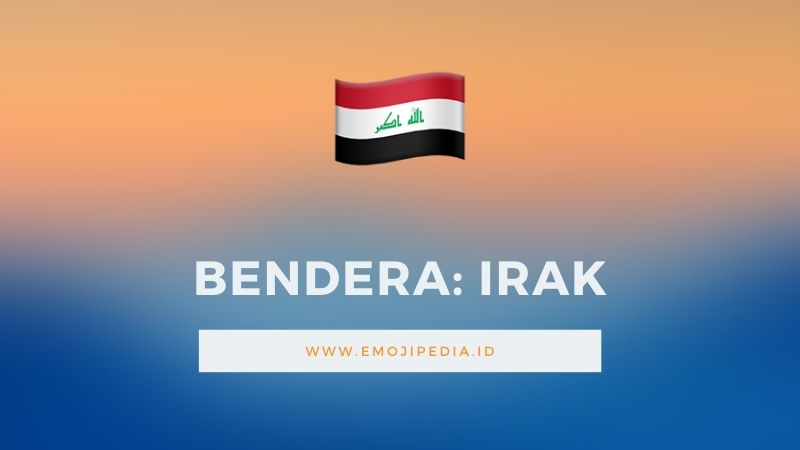 Arti Emoji Bendera Irak by Emojipedia.ID