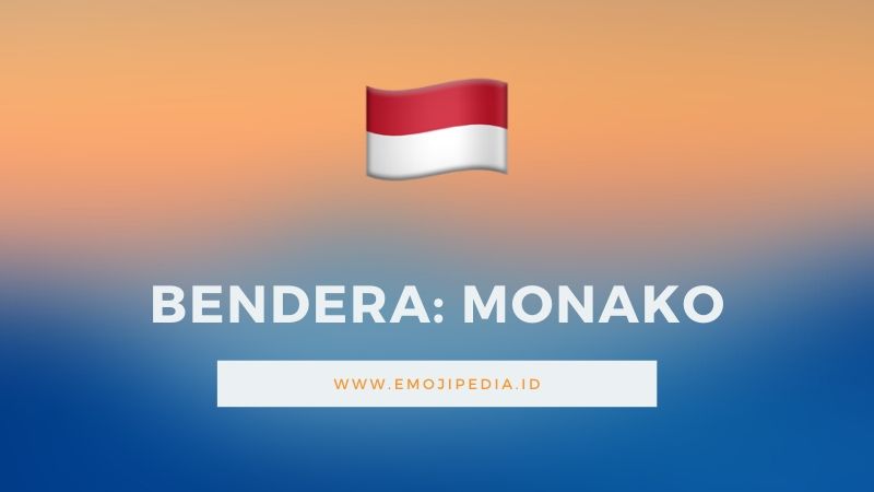 Arti Emoji Bendera Monako by Emojipedia.ID