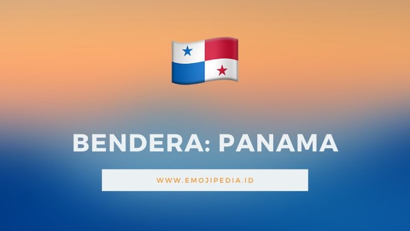 Arti Emoji Bendera Panama by Emojipedia.ID