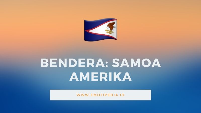 Arti Emoji Bendera Samoa by Emojipedia.ID