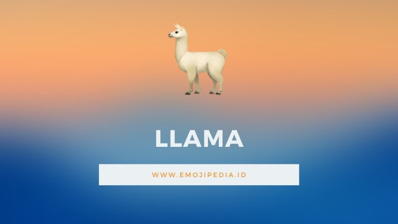Arti Emoji LLama by emojipedia.ID