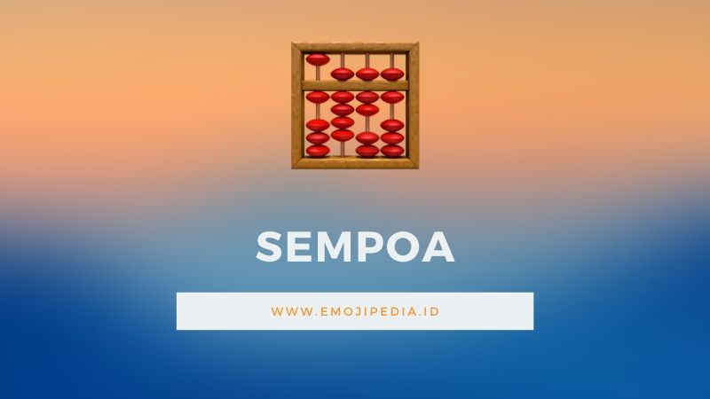 Arti Emoji Sempoa by Emojipedia.ID