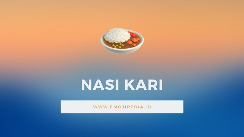 Arti Emoji Nasi Kari by Emojipedia.ID